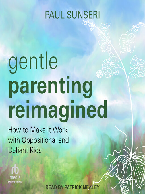 Title details for Gentle Parenting Reimagined by Paul Sunseri - Available